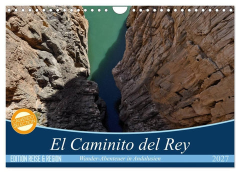 El Caminito del Rey (Wandkalender 2027 DIN A4 quer), CALVENDO Monatskalender