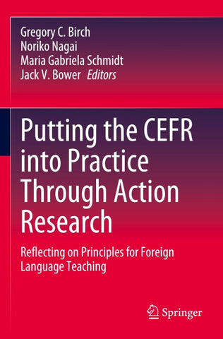 Putting the CEFR into Practice Through Action Research