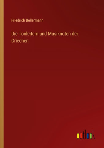 Die Tonleitern und Musiknoten der Griechen