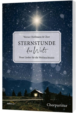 Sternstunde der Welt - Chorpartitur