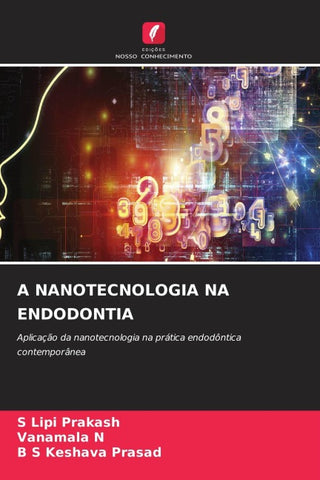 A NANOTECNOLOGIA NA ENDODONTIA