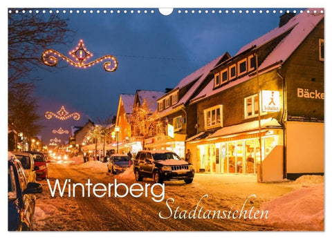 Winterberg - Stadtansichten (Wandkalender 2027 DIN A3 quer), CALVENDO Monatskalender