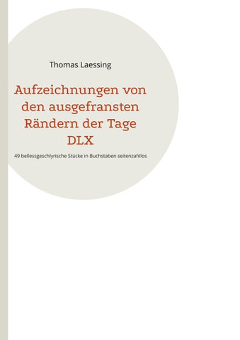 Aufzeichnungen von den ausgefransten Rändern der Tage DLX