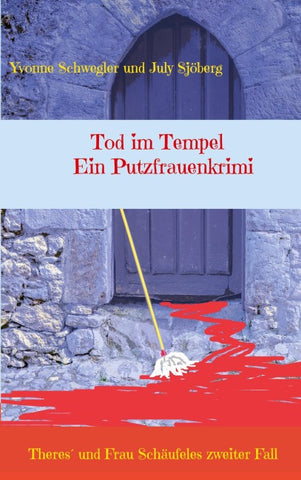 Tod im Tempel - ein Putzfrauenkrimi