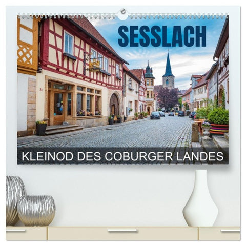 Seßlach - Kleinod des Coburger Landes (hochwertiger Premium Wandkalender 2027 DIN A2 quer), Kunstdruck in Hochglanz