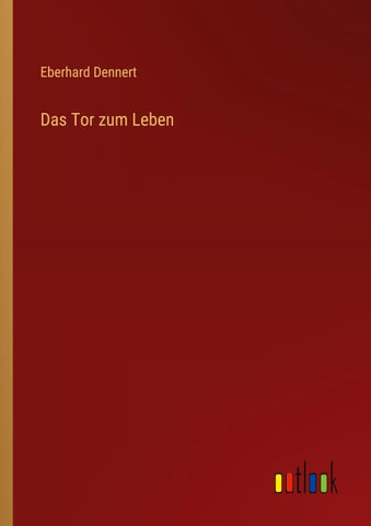 Das Tor zum Leben