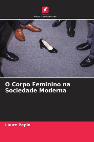 O Corpo Feminino na Sociedade Moderna