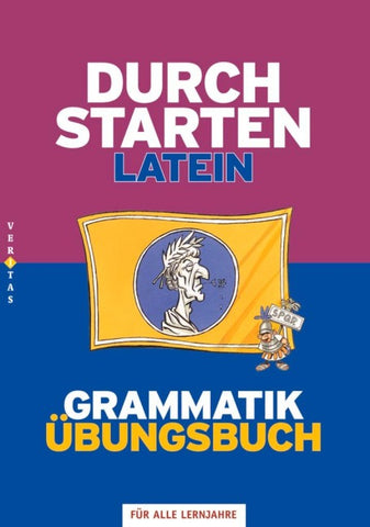 Durchstarten Latein / Durchstarten Latein Grammatik. Übungsbuch