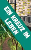 Ein Kreuz im Leben