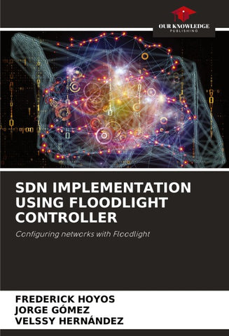 SDN IMPLEMENTATION USING FLOODLIGHT CONTROLLER