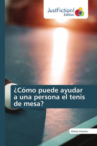 ¿Cómo puede ayudar a una persona el tenis de mesa?