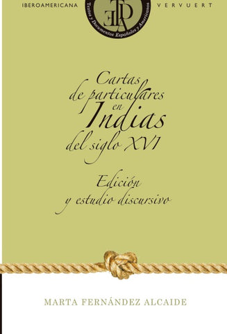 Cartas de particulares en Indias del siglo XVI