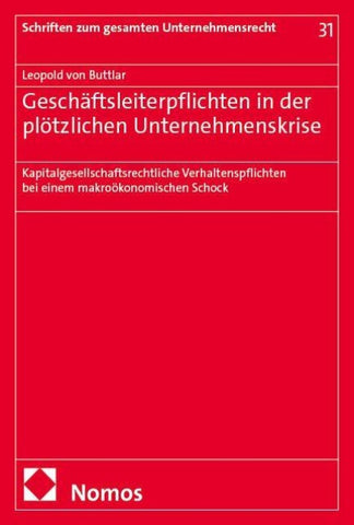 Geschäftsleiterpflichten in der plötzlichen Unternehmenskrise