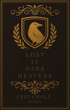 Lost in dark Heavens