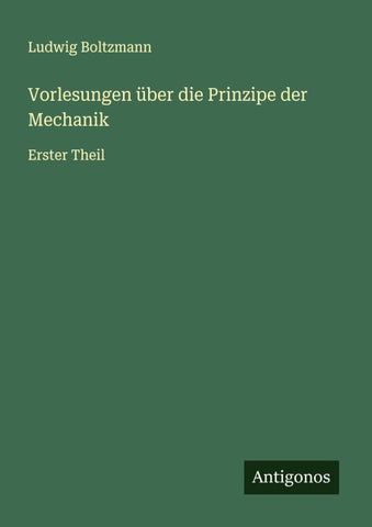 Vorlesungen über die Prinzipe der Mechanik