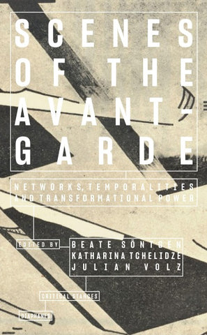 Scenes of the Avant-Garde