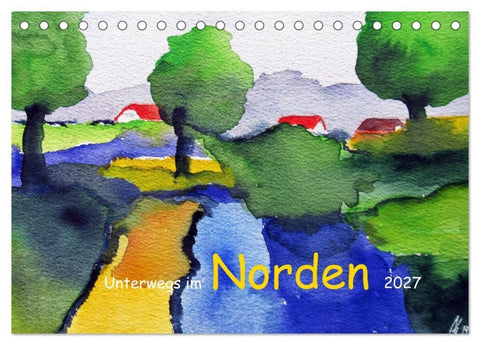 Unterwegs im Norden 2027 (Tischkalender 2027 DIN A5 quer), CALVENDO Monatskalender