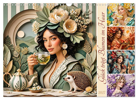 Glück trägt Blumen im Haar (Wandkalender 2027 DIN A3 quer), CALVENDO Monatskalender