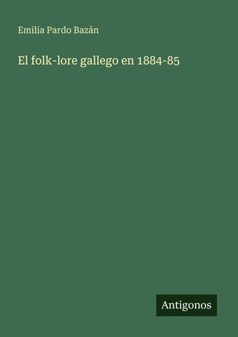 El folk-lore gallego en 1884-85