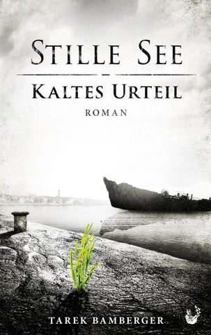 Stille See - Kaltes Urteil