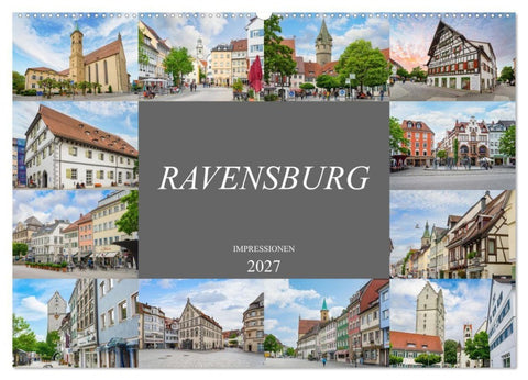 Ravensburg Impressionen (Wandkalender 2027 DIN A2 quer), CALVENDO Monatskalender