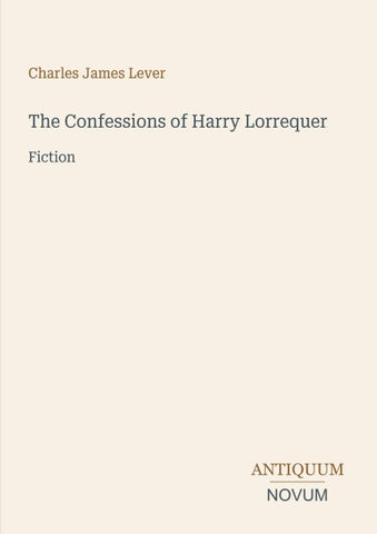 The Confessions of Harry Lorrequer