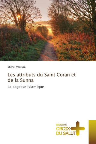 Les attributs du Saint Coran et de la Sunna
