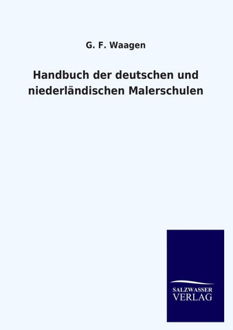 Handbuch der deutschen und niederländischen Malerschulen