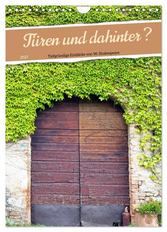 Türen und dahinter ? (Wandkalender 2027 DIN A4 hoch), CALVENDO Monatskalender