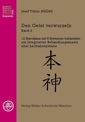 Den Geist verwurzeln Band 3