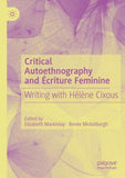 Critical Autoethnography and Écriture Feminine