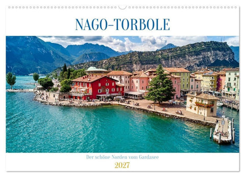 Nago-Torbole, der schöne Norden vom Gardasee (Wandkalender 2027 DIN A2 quer), CALVENDO Monatskalender