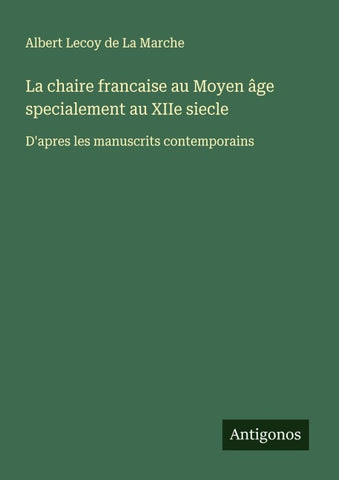La chaire francaise au Moyen âge specialement au XIIe siecle