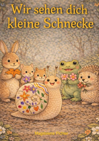 Wir sehen dich kleine Schnecke