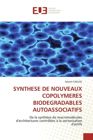 SYNTHESE DE NOUVEAUX COPOLYMERES BIODEGRADABLES AUTOASSOCIATIFS
