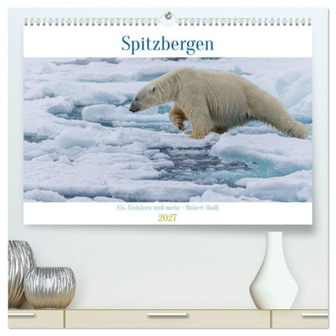 Spitzbergen - Eis, Eisbären und mehr (hochwertiger Premium Wandkalender 2027 DIN A2 quer), Kunstdruck in Hochglanz