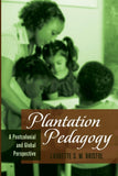 Plantation Pedagogy