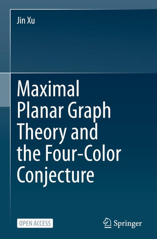 Maximal Planar Graph Theory and the Four-Color Conjecture