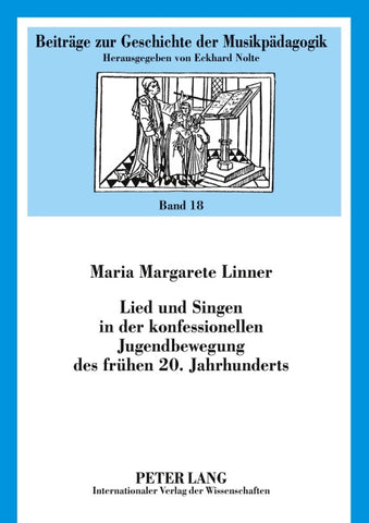 Lied und Singen in der konfessionellen Jugendbewegung des frühen 20. Jahrhunderts
