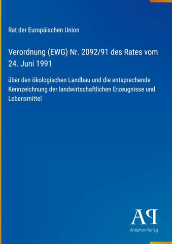 Verordnung (EWG) Nr. 2092/91 des Rates vom 24. Juni 1991