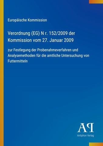 Verordnung (EG) N r. 152/2009 der Kommission vom 27. Januar 2009