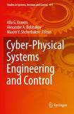 Cyber-Physical Systems Engineering and Control