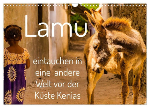 lamu - eintauchen in eine andere Welt vor der Küste Kenias (Wandkalender 2027 DIN A3 quer), CALVENDO Monatskalender