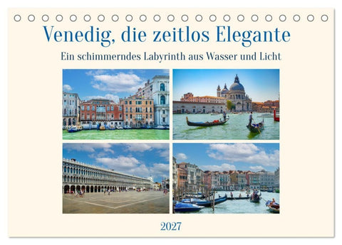 Venedig, die zeitlos Elegante (Tischkalender 2027 DIN A5 quer), CALVENDO Monatskalender