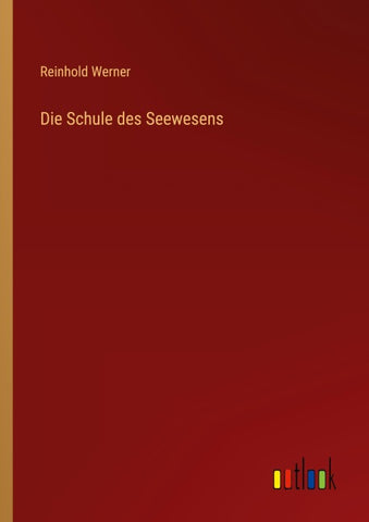 Die Schule des Seewesens