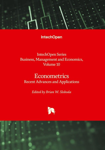 Econometrics - Recent Advances and Applications
