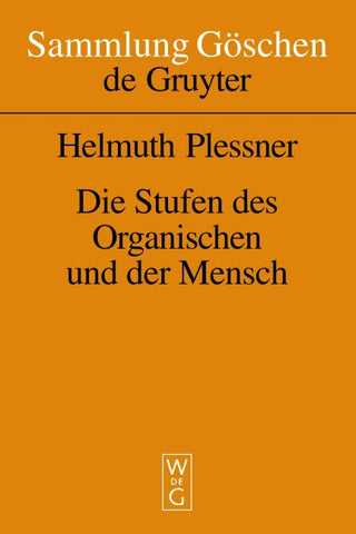 Die Stufen des Organischen und der Mensch