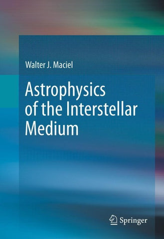 Astrophysics of the Interstellar Medium