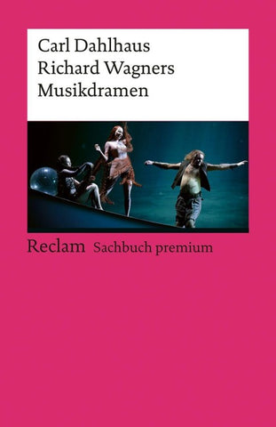 Richard Wagners Musikdramen