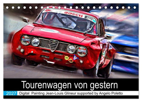 Tourenwagen von gestern (Tischkalender 2027 DIN A5 quer), CALVENDO Monatskalender